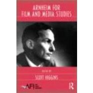 Arnheim for Film and Media Studies by Higgins; Scott, 9780415801089