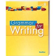 Grammar for Writing Grade 8 by Sadlier Connect, 9781421711089