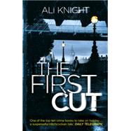 The First Cut by Knight, Ali, 9781444721089