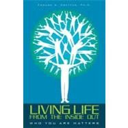 Living Life from the Inside Out by Dreyfus, Edward A., 9781456461089