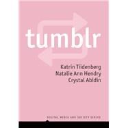 Tumblr by Tiidenberg, Katrin; Hendry, Natalie Ann; Abidin , Crystal, 9781509541089