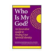 Who Is My God? by Skylight Paths Publishing, 9781893361089