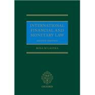 International Financial and Monetary Law by Lastra, Rosa, 9780199671090
