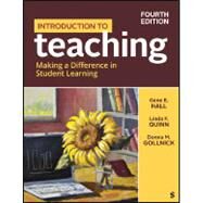 Introduction to Teaching: Making a Difference in Student Learning by Gene E. Hall, 9781071831090
