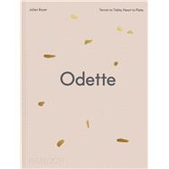 Odette Terroir to Table, Heart to Plate [A Cookbook] by Boulud, Daniel; Crenn, Dominique, 9781837291090