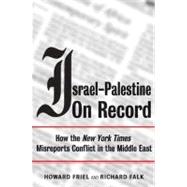 Israel Palestine On Record Pa by Friel,Howard, 9781844671090