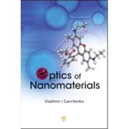 Optics of Nanomaterials by Gavrilenko; Vladimir I., 9789814241090