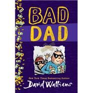 Bad Dad by Walliams, David; Ross, Tony, 9780062561091