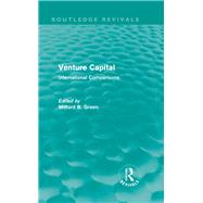 Venture Capital (Routledge Revivals): International Comparions by Green; Milford B, 9780415611091
