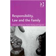 Responsibility, Law and the Family by Lind,Craig;Keating,Heather, 9780754671091