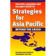 Strategies for Asia Pacific by Lasserre, Philippe; Schutte, Hellmut, 9780814751091