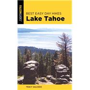 Best Easy Day Hikes Lake Tahoe by Salcedo, Tracy, 9781493041091