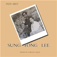 Sung Yong Lee by Lee, Sung Yong; Chang, Sowoon, 9781507821091