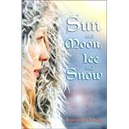 Sun and Moon, Ice and Snow by George, Jessica Day, 9781599901091