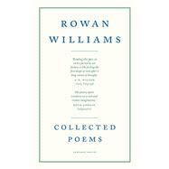Collected Poems by Williams, Rowan, 9781800171091