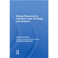 Energy Resources in Colorado by Morse, Jerome G., 9780367021092