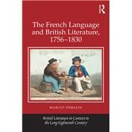 The French Language and British Literature 1756-1830 by Tomalin, Marcus, 9780367881092