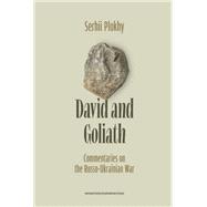 David and Goliath by Serhii Plokhy, 9780674301092