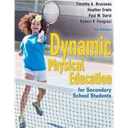 Dynamic Physical Education for Secondary School Students by Brusseau, Timothy A.; Erwin, Heather; Darst, Paul W.; Pangrazi, Robert, 9781492591092
