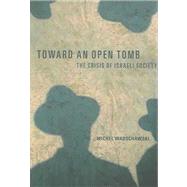Toward an Open Tomb by Warschawski, Michel, 9781583671092