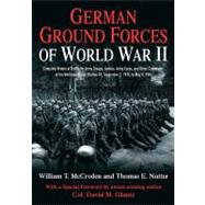 German Ground Forces of World War II by Mccroden, William T.; Nutter, Thomas E.; Glantz, David M., 9781611211092