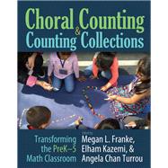 Choral Counting & Counting Collections by Franke, Megan L.; Kazemi, Elham; Turrou, Angela Chan, 9781625311092