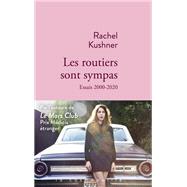 Les routiers sont sympas by Rachel Kushner, 9782234091092