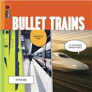 Bullet Trains by Riggs, Kate, 9798896801092