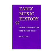 Early Music History: Studies in Medieval and Early Modern Music by Edited by Iain Fenlon, 9780521831093