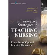 Innovative Strategies in Teaching Nursing by Ea, Emerson E.; Alfes, Celeste M., 9780826161093