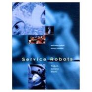 Service Robots by Schraft ,Rolf Dieter, 9781568811093