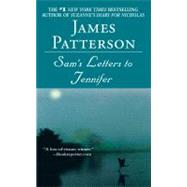 Sam's Letters to Jennifer by Patterson, James; Heche, Anne; Alexander, Jane, 9781600241093