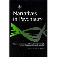 Narratives in Psychiatry by Greenberg, Maurice, 9781843101093