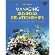 Managing Business Relationships by Ford, David; Gadde, Lars-Erik; Hakansson, Hakan; Snehota, Ivan, 9780470721094