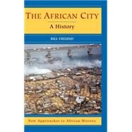The African City: A History by Bill Freund, 9780521821094