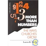 More Than Numbers The Ways Churches Grow by Mead, Loren B., 9781566991094