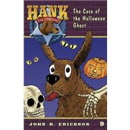 The Case of the Halloween Ghost by Erickson, John R.; Holmes, Gerald L, 9781591881094