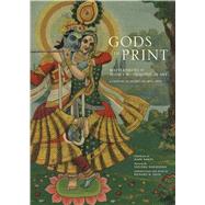 Gods in Print Masterpieces of India's Mythological Art by Davis, Richard  H.; Narayanan, Vasudha; Baron, Mark, 9781608871094
