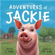 Adventures of Jackie by Albright, Lee; Salafia, Laura, 9781685241094