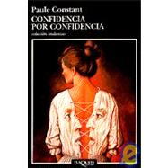 Confidencia Por Confidencia by Constant, Paule, 9788483101094