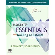 Workbook and Competency Evaluation Review for Mosby's Essentials for Nursing Assistants by Leighann Remmert; Sheila A. Sorrentino, 9780323811095