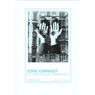 Cool Conduct by Lethen, Helmut; Reneau, Don, 9780520201095