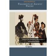 Fragments of Ancient Poetry by MacPherson, James, 9781503371095