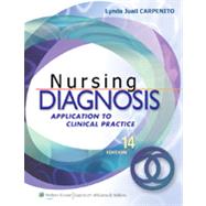 Nursing Diagnosis : Application to Clinical Practice by Carpenito, Lynda Juall, 9781608311095