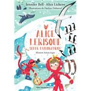 Mission Antarctique - tome 2 by Jennifer Bell; Alice Lickens, 9782226451095