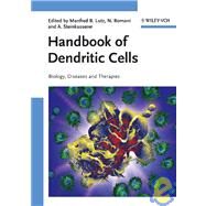 Handbook of Dendritic Cells, 3 Volume Set Biology, Diseases and Therapies by Lutz, Manfred B.; Romani, Nikolaus; Steinkasserer, Alexander; Steinman, Ralph M., 9783527311095