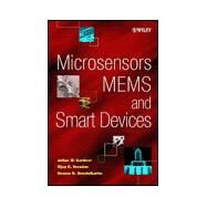 Microsensors, MEMS, and Smart Devices by Gardner, Julian W.; Varadan, Vijay K.; Awadelkarim, Osama O., 9780471861096