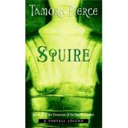 Squire by Pierce, Tamora, 9780756911096