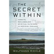 The Secret Within by Riehle, Wolfgang; Scott-stokes, Charity, 9780801451096