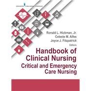 Encyclopedia of Clinical Nursing by Fitzpatrick, Joyce, Ph.d.; Alfes, Celeste M.; Hickman, Ronald, Ph.d., 9780826131096